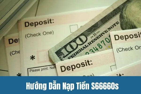 Hướng Dẫn Nạp Tiền S66660s