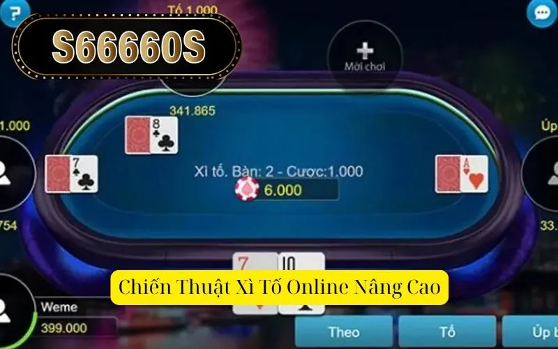 Chiến Thuật Xì Tố Online Nâng Cao