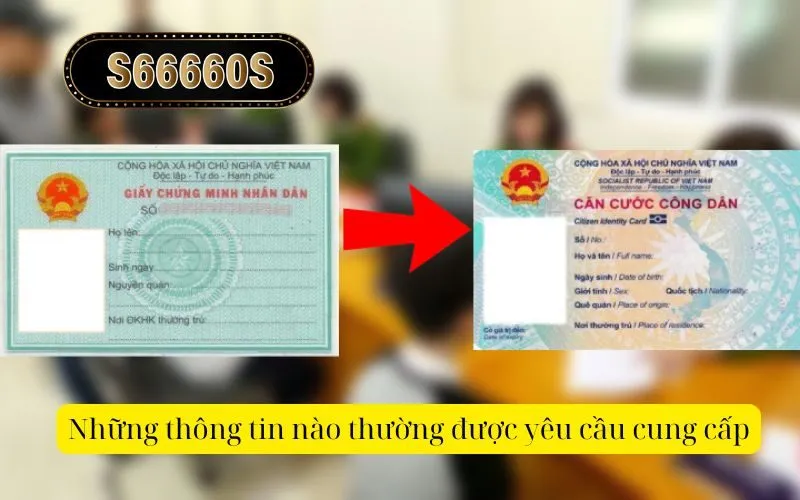 Những thông tin nào thường được yêu cầu cung cấp