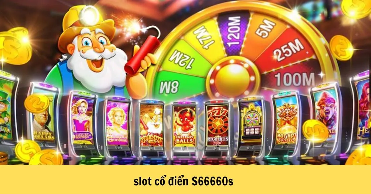 Slot cổ điển S66660s